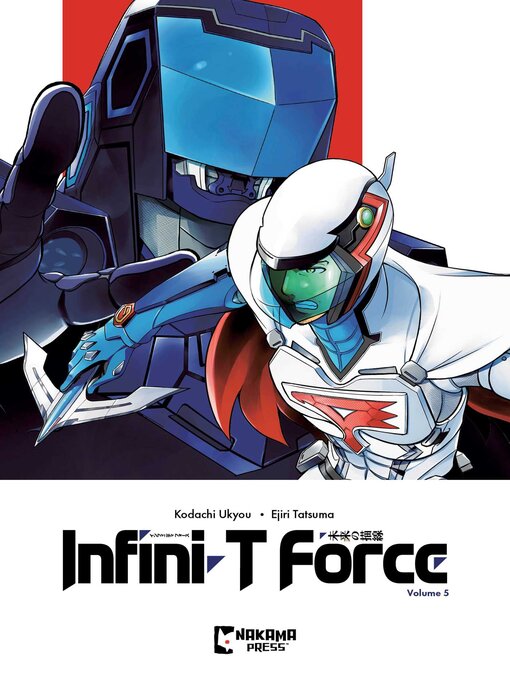 Title details for Infini-T Force Volume 5 by Ukyo Kodachi - Available